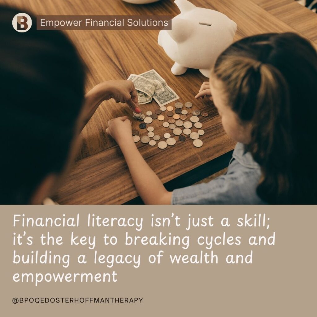 Financial literacy isnt just a skill its the key to breaking cycles and building a legacy of wealth and empowerment